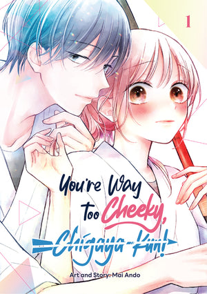 You're Way Too Cheeky, Chigaya-Kun! Volume 1