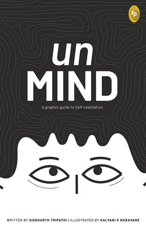 Unmind, a Graphic Guide to Self-Realization