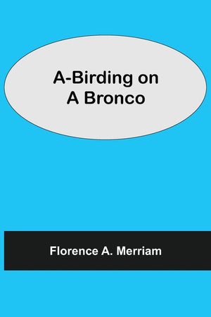 A-Birding On A Bronco