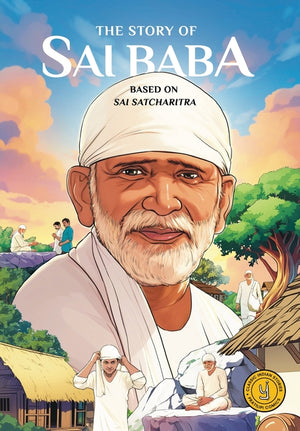 The Story of Sai Baba: Classic Indian Stories