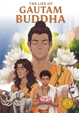 The Life of Gautam Buddha: Classic Indian Stories