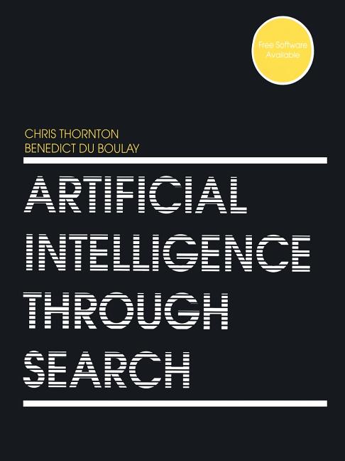 Artificial Intelligence Through Search (Softcover Reprint of the Original 1st 1992)