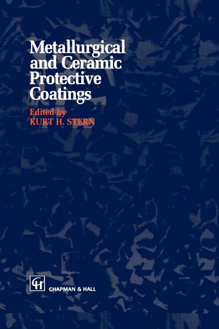 Metallurgical and Ceramic Protective Coatings (Softcover Reprint of the Original 1st 1996)