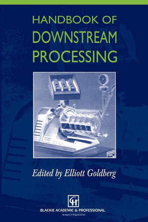 Handbook of Downstream Processing (1997)