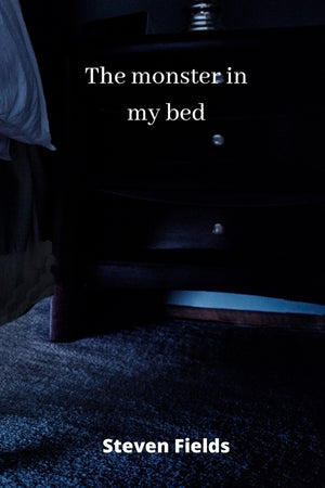 The monster in my bed