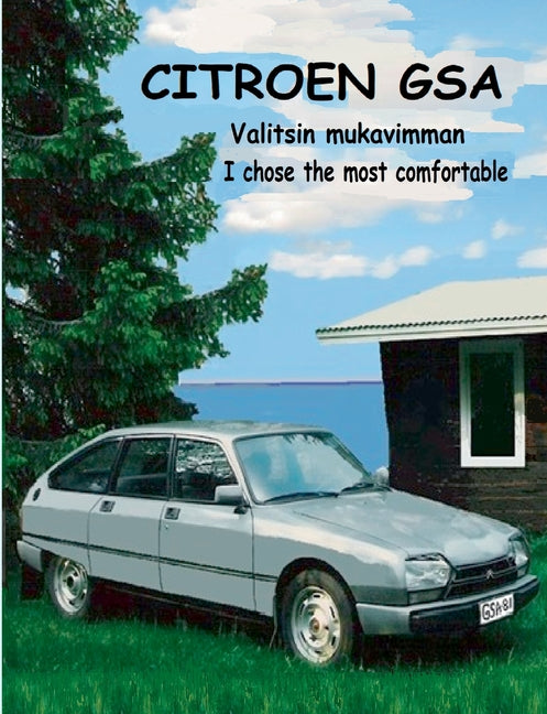 Citroen GSA: Valitsin mukavimman