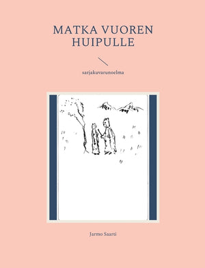 Matka vuoren huipulle: sarjakuvarunoelma
