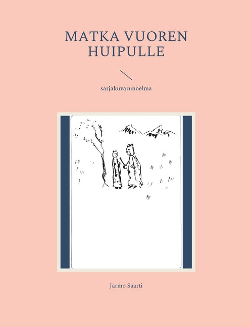 Matka vuoren huipulle: sarjakuvarunoelma