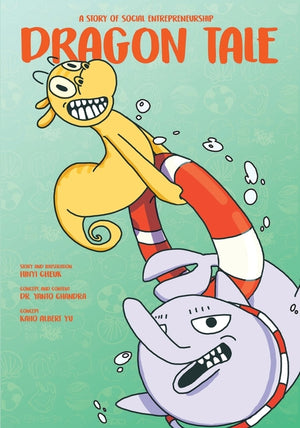 Dragon Tale: A Story of Social Entrepreneurship