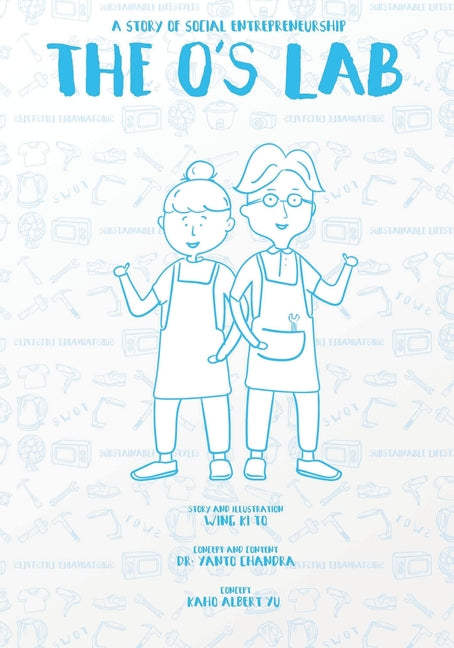 The O's Lab: A Story of Social Entrepreneurship