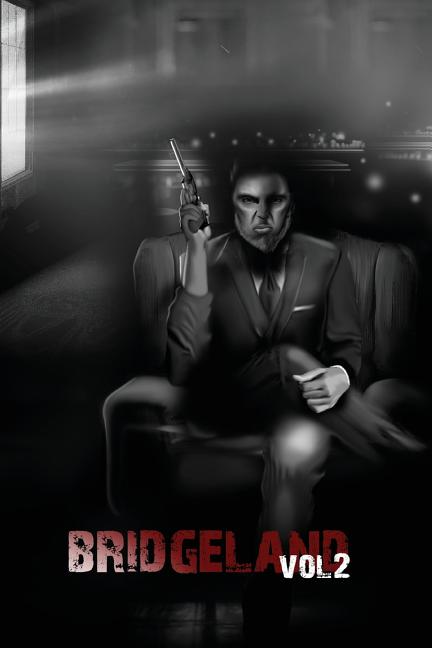 Bridgeland: Volume Two (Revised with Corrections)