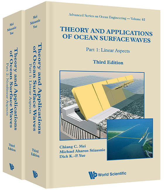 Theory and Applications of Ocean Surface Waves (Third Edition) (in 2 Volumes) (Advanced Ocean Engineering #42)