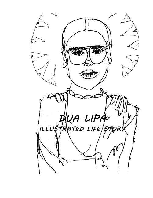 Dua Lipa: Illustrated Life Story