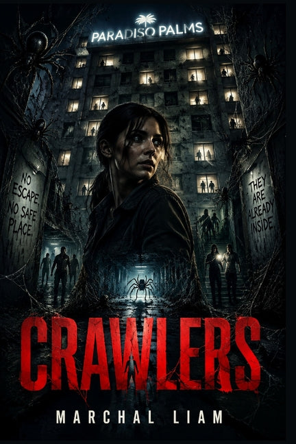 Crawlers: "A Claustrophobic Survival Horror of a Deadly Spider Infestation That Traps Residents Inside a Sealed Apartment Block"