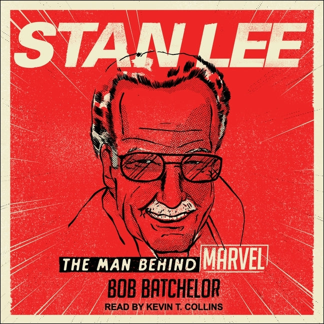 Stan Lee: The Man Behind Marvel