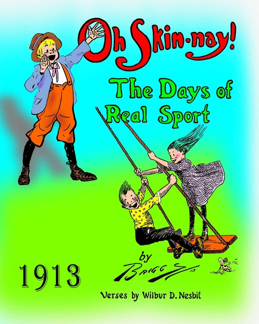 Oh Skin Nay !: The days of real sport