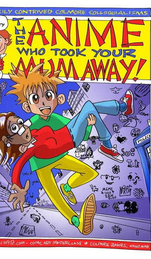 The Anime That Took Your Mum Away: Comics by kids in Kev F's Comic Art Masterclass 2022