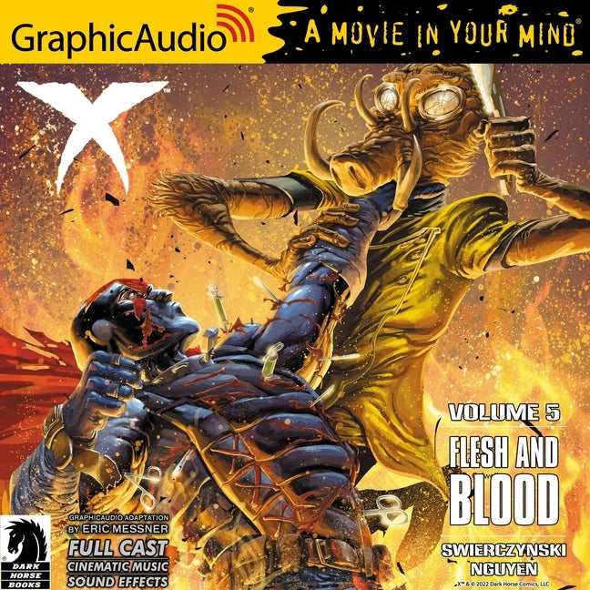 X Volume 5: Flesh and Blood [Dramatized Adaptation]: Dark Horse Comics (Adapted)