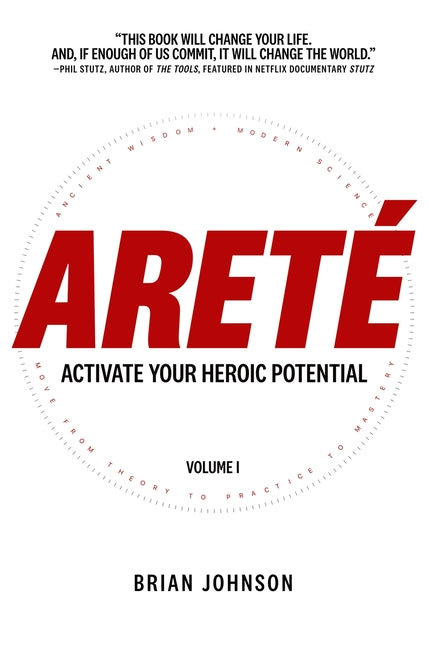 Areté: Activate Your Heroic Potential (1ST ed.)