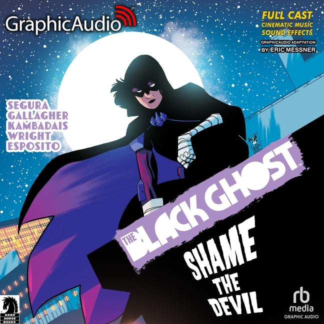 The Black Ghost 2: Shame the Devil [Dramatized Adaptation]: The Black Ghost 2 (Adapted)