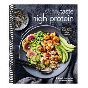Skinnytaste High Protein: 100 Healthy, Simple Recipes to Fuel Your Day: A Cookbook