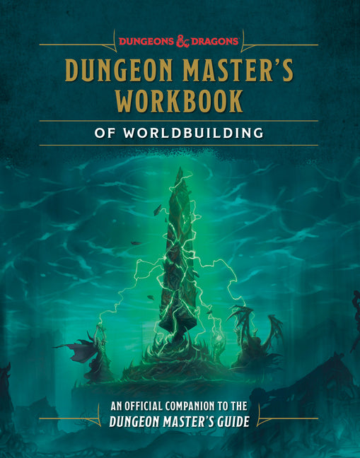 Dungeon Master's Workbook of Worldbuilding (Dungeons & Dragons): An Official Companion to the Dungeon Master's Guide (Dungeons & Dragons)