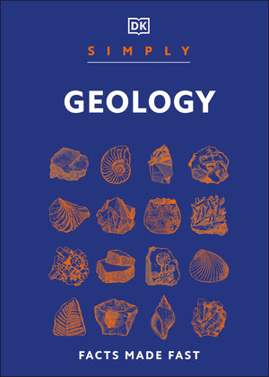 Simply Geology: Facts Made Fast (DK Simply)