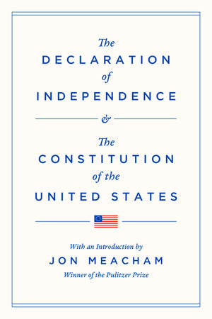 The Declaration of Independence and the Constitution of the United States (Modern Library Founding Documents)