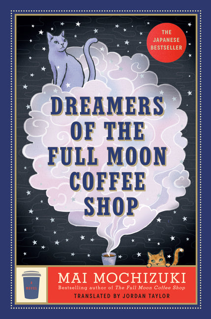 Dreamers of the Full Moon Coffee Shop (Full Moon Coffee Shop)