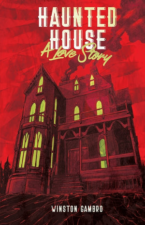 Haunted House: A Love Story