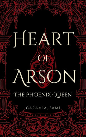 Heart of Arson: The Phoenix Queen