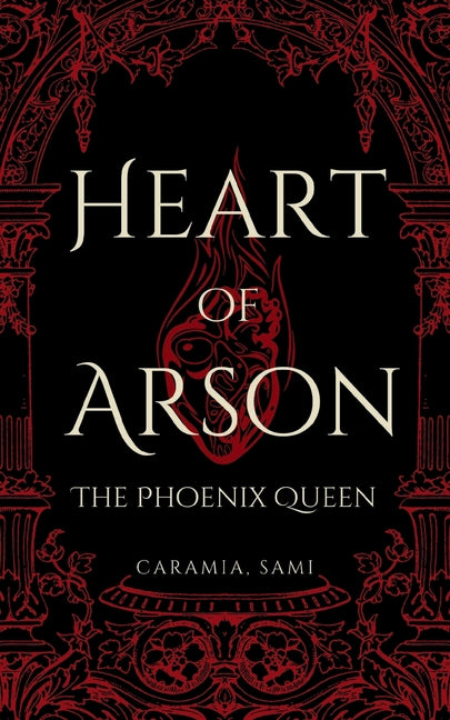 Heart of Arson: The Phoenix Queen