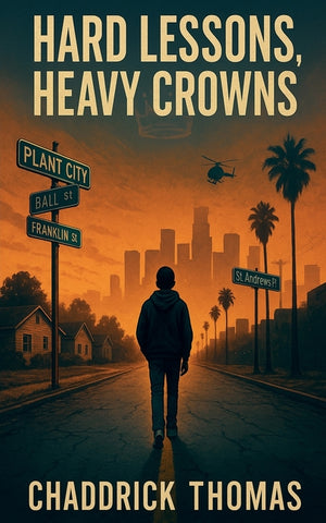 Hard Lessons, Heavy Crowns