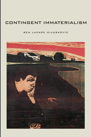 Contingent Immaterialism