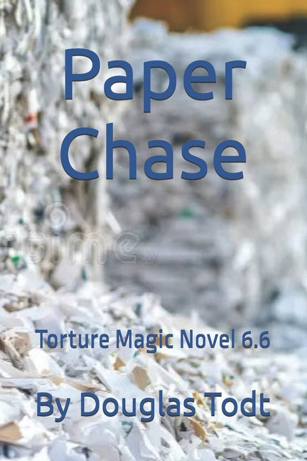 Paper Chase: Torture Magic Novel 6.6