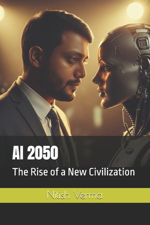 AI 2050: The Rise of a New Civilization
