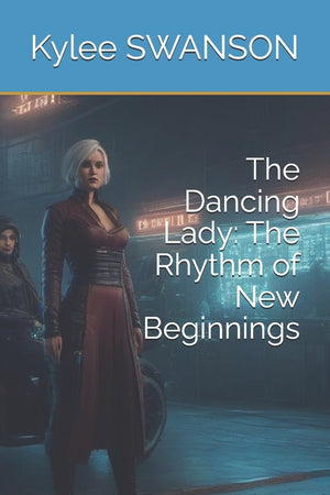 The Dancing Lady: The Rhythm of New Beginnings