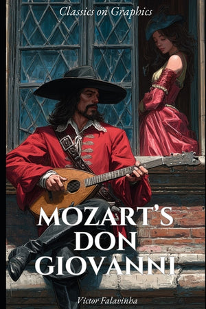 Mozart's Don Giovanni: A Graphic Novel