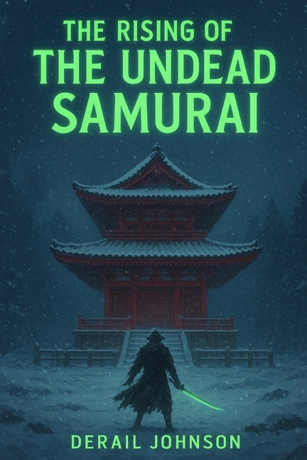 The Rising of The Undead Samurai