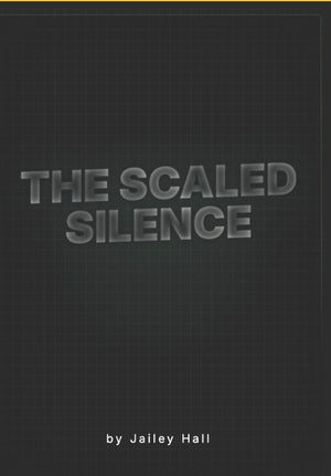 The Scaled Silence Part 1