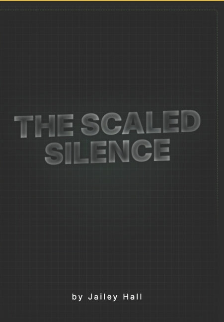 The Scaled Silence Part 1