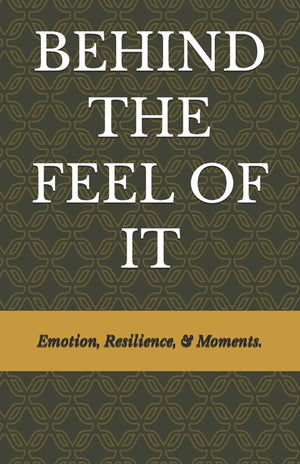 Behind the Feel of It