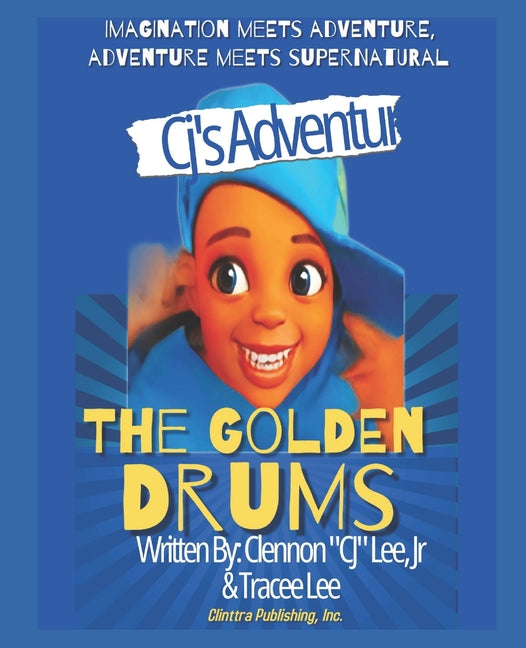 CJ's Adventures: The Golden Drum