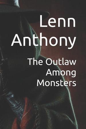 The Outlaw Among Monsters