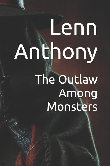 The Outlaw Among Monsters