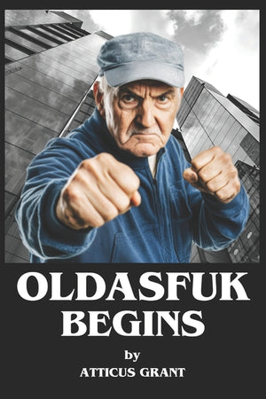 Oldasfuk Begins