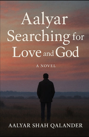 Aalyar Searching for Love & God
