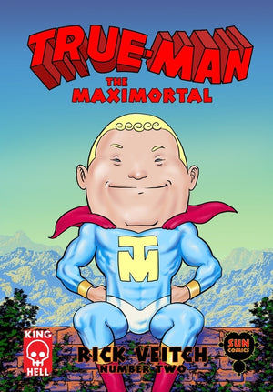 True-Man The Maximortal Comics #2