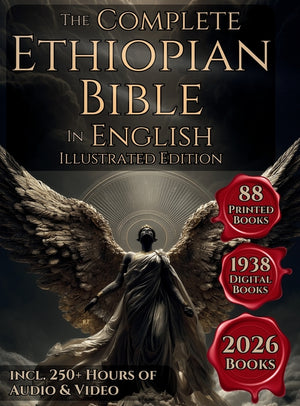 The Complete Ethiopian Bible in English: The 88 Books Canon Including The Book of Enoch, Jubilees, Meqabyan, Ancient Biblical Apocrypha and More Orthodox