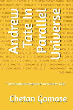 Andrew Tate In Parallel Universe: "The Hilarious Adventures of Andrew Tate"